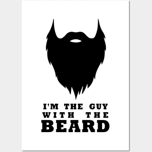 i'm the guy with the beard Posters and Art